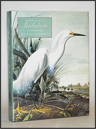 John James Audubon: The Watercolors for the Birds of America