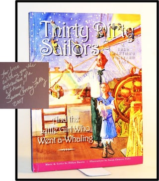 Item #013835 Thirty Dirty Sailors and the Little Girl Who Went a-Whaling: A True Martha's...