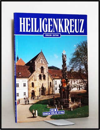 Heiligenkreuz [Abbey] English Edition (Bonechi Verlag Styria. unstated.