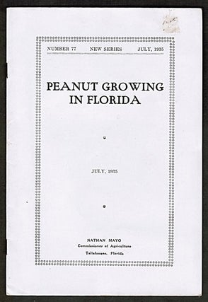 Item #013874 Peanut Growing in Florida. Commissioner of Agriculture Nathan Mayo