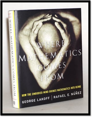 Item #013943 [Cognitive Psychology ] Where Mathematics Comes From: How The Embodied Mind Brings...