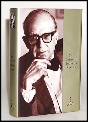 The Daniel J. Boorstin Reader (Modern Library. Daniel J. Boorstin, Editeds bgy.