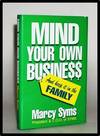 Item #014012 Mind Your Own Business and Keep It in the Family. Marcy Syms