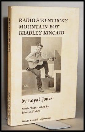 Item #014036 Radio's 'Kentucky Mountain Boy' Bradley Kincaid - Includes Words & Music to 50...