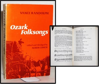 Item #014039 Ozark Folksongs [Music in American Life]. Vance Randolph, Norn Cohen