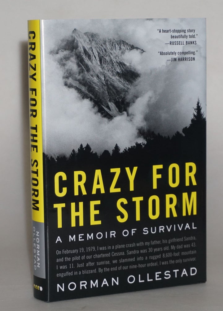 Item #014057 Crazy for the Storm: A Memoir of Survival. Norman Ollestad.