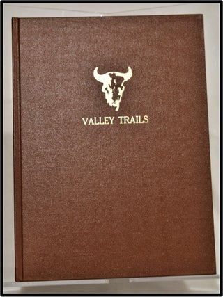 John Muir in the Southern Sierra; (Tweed, William) Valley Trails, Volume Three