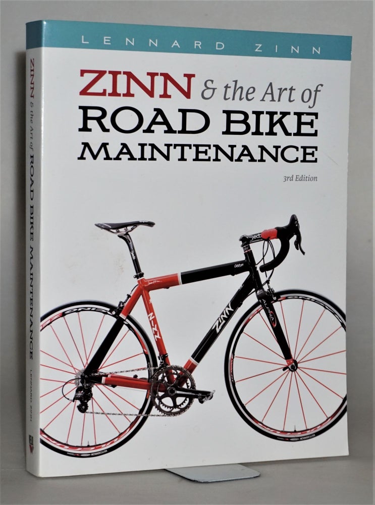Item #014098 Zinn & the Art of Road Bike Maintenance. Lennard Zinn.
