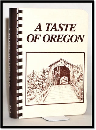 Item #014163 [Cookery] A Taste of Oregon. Junior League Of Eugene Staff