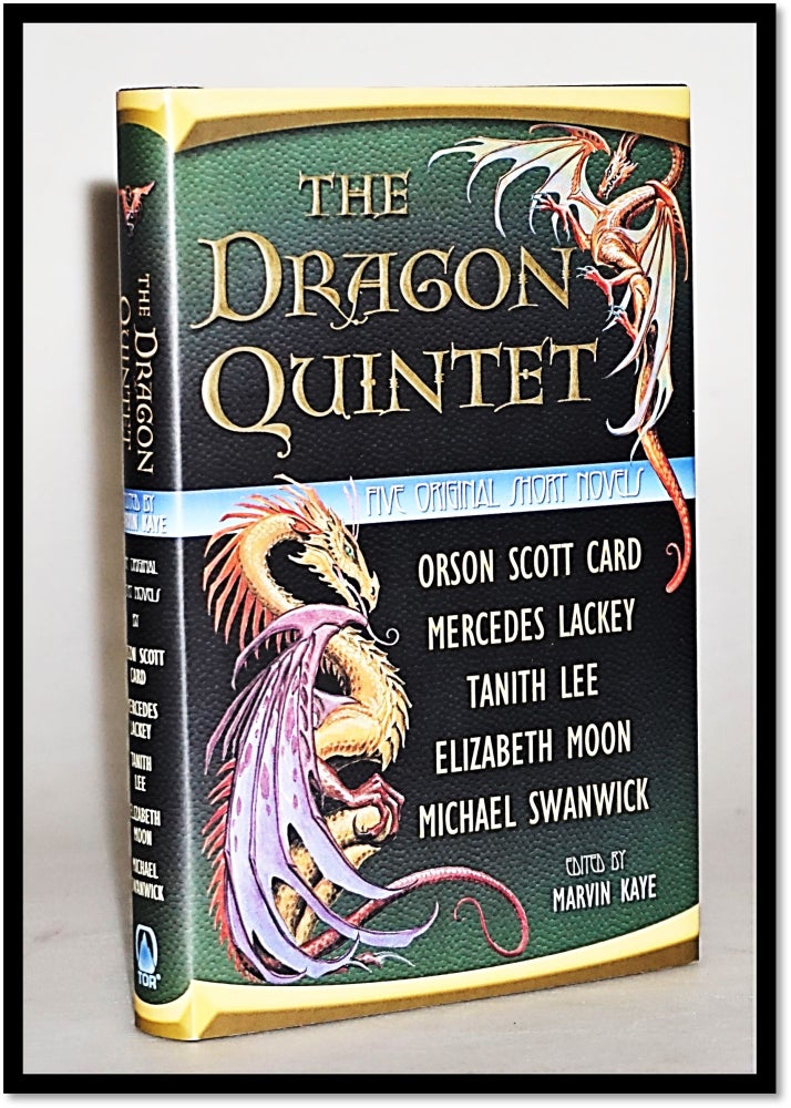 Item #014165 The Dragon Quintet. Orson Scott Card, Mercedes Lackey, Elizabeth Moon, Michael Swanwick, Tanith Lee.