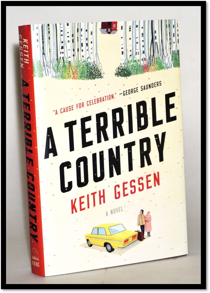 Item #014213 [Russia - Life] A Terrible Country: A Novel. Keith Gessen.