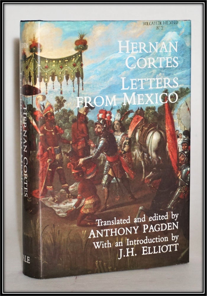 Item #014241 Letters from Mexico. Hernan Cortes, Anthony Pagdon, J. H. Elliott.