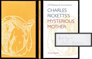 Ricketts, Charles; Vale Press] Charles Ricketts's Mysterious Mother. J. G. P. Delaney, Corine Verney.
