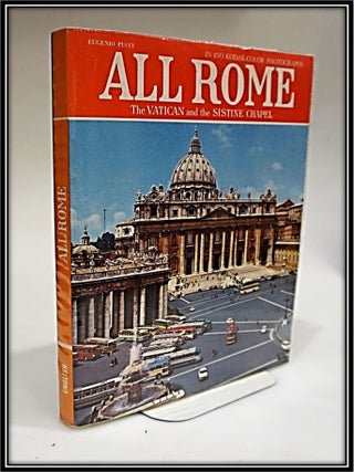 All Rome. The Vatican and the Sistine Chapel 150 Kodak Color Photographs