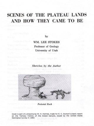 Scenes of the Plateau Lands and How They Came to Be