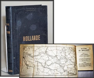 Guide Du Voyageur en Hollande Itineraire Pittoresque Historique, Artistique Et Manufacturier. Jean Marie Vincent Audin.