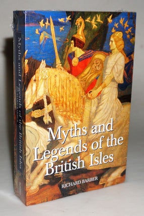 Item #014514 Myths & Legends Of The British Isles. Richard Barber