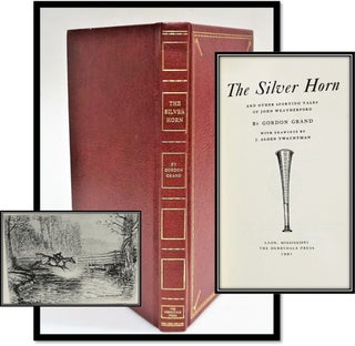 Item #014546 The Silver Horn and other Sporting Tales. Gordon Grand