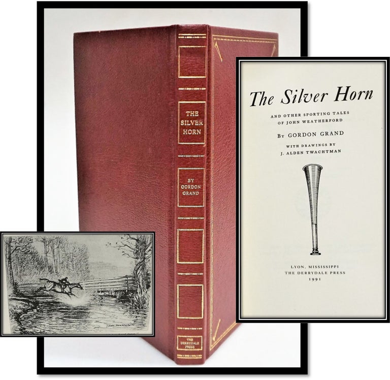 Item #014546 The Silver Horn and other Sporting Tales. Gordon Grand.