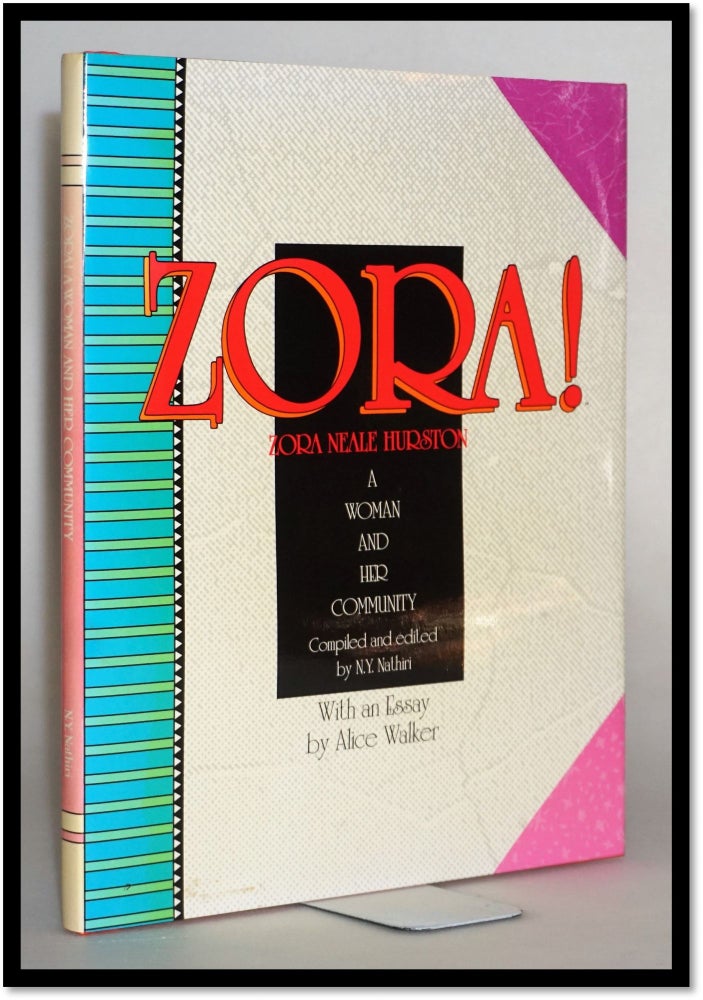 Item #014561 Zora! Zora Neale Hurston: A Woman and Her Community. N. Y. Nathiri.