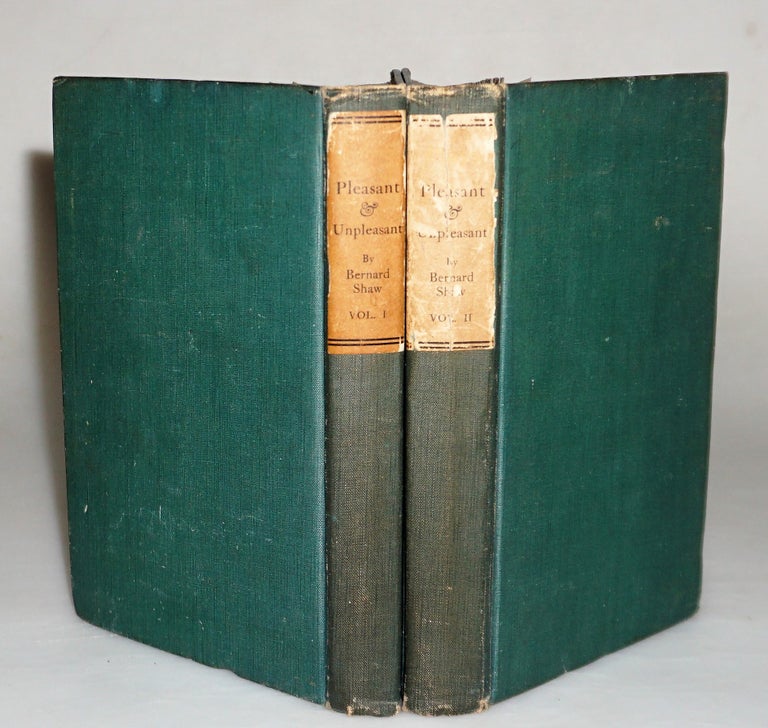Item #014580 Plays: Pleasant and Unpleasant. 2 Volumes. First Volume, Containing the Three Unpleasant Plays. The Second Volume, Containing the Four Pleasant Plays. George Bernard Shaw.