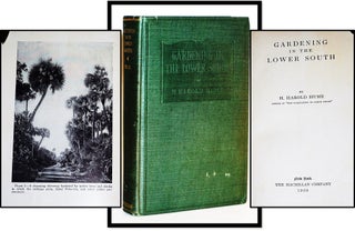 Item #014588 Gardening in the Lower South. H. Harold Hume