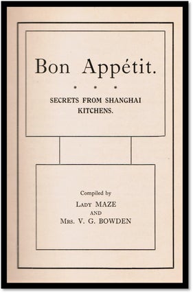 [Gastronomy] Bon Appetit. Secrets from Shanghai Kitchens