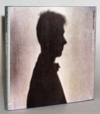 Item #014658 Walker Evans Simple Secrets: Photographs from the Collection of Marian and Benjamin...