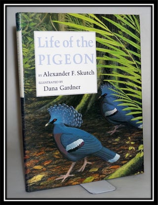 Item #014670 Life of the Pigeon. Alexander F. Skutch