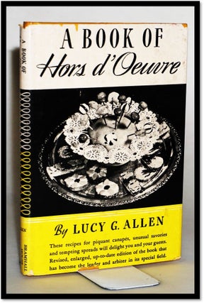 Item #014683 [Cookery] A Book of Hors d'Oevure. Lucy G. Allen