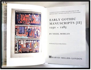 Early Gothic Manuscripts Illuminated in the British Isles. Volume I from 1190 to 1250; Volume II from 1250 to 1285