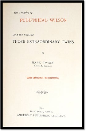 The Tragedy of Pudd'nhead Wilson and the Comedy Those Extraordinary Twins