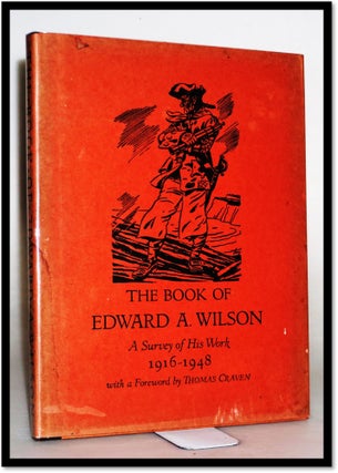 The Book of Edward A. Wilson A Survey of His Work 1916-1948