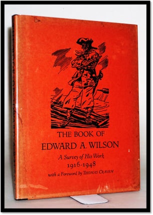 The Book of Edward A. Wilson A Survey of His Work 1916-1948