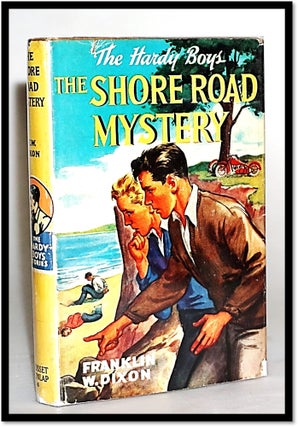Item #014782 The Shore Road Mystery [Yellow Spine w/ Dust Jacket] The Hardy Boys #6. Franklin W....