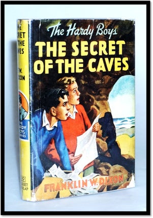 Item #014783 The Secret of the Caves [Yellow Spine w/ Dust Jacket] The Hardy Boys #7. Franklin W....