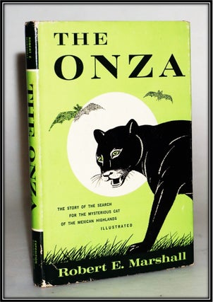 The Onza. The Story of the Search for the Mysterious Cat of the Mexican Highlands