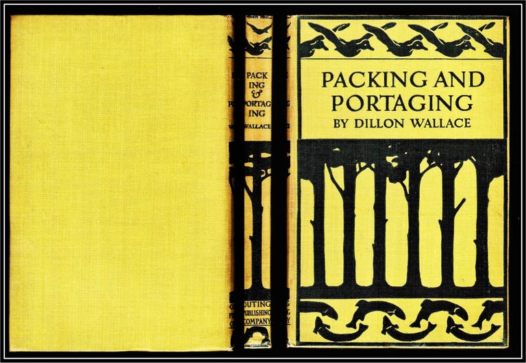 Item #014888 Packing and Portaging. Dillon Wallace.