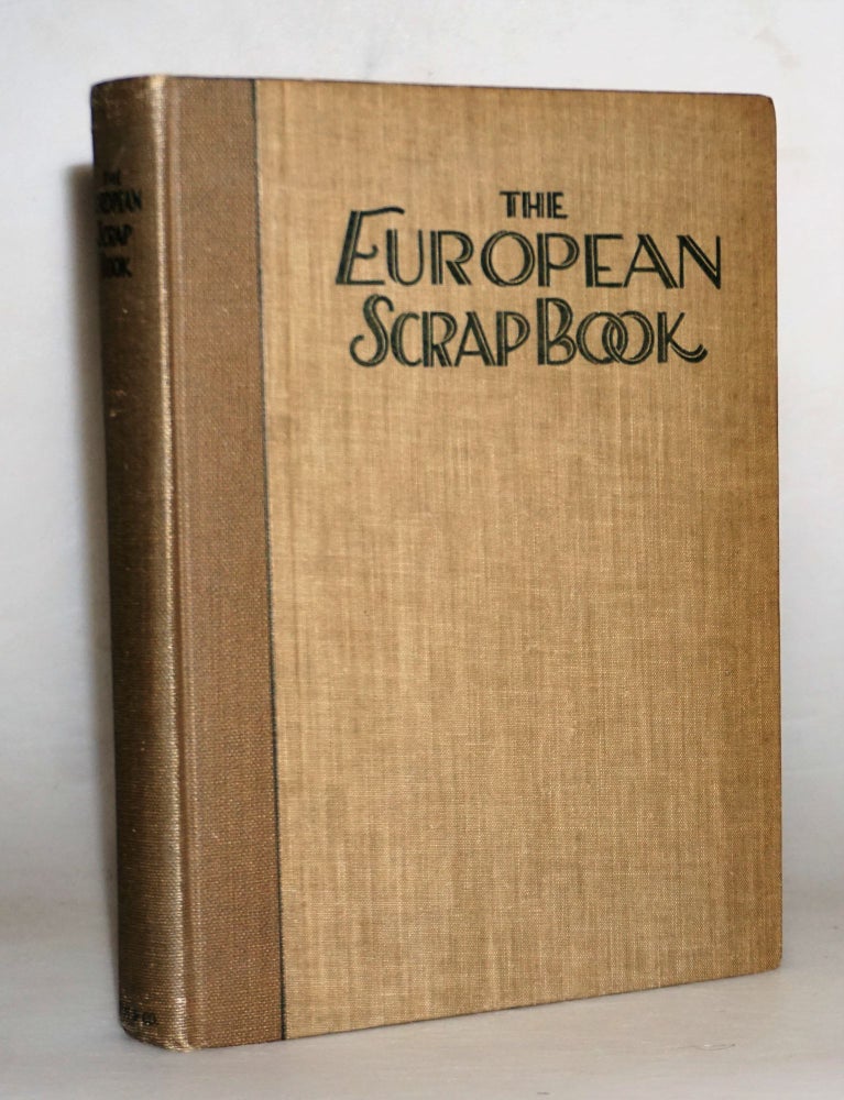 The European Scrap Book: The Year's Golden Harvest of Thought and  Achievement, Numerous Authors