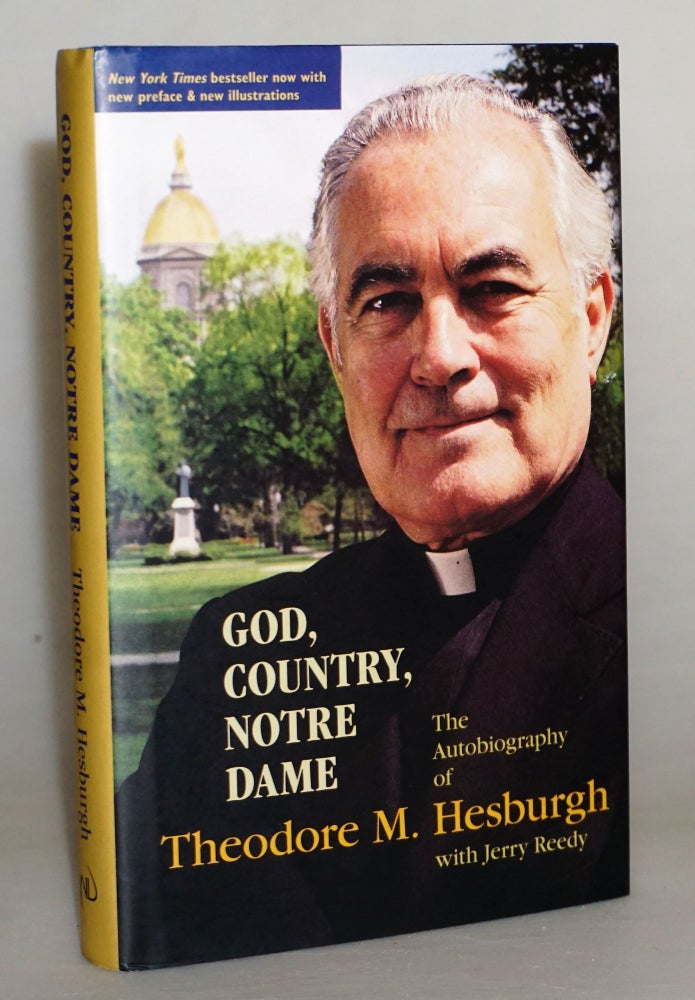 Item #014928 God, Country, Notre Dame: The Autobiography of Theodore M. Hesburgh. Theodore M. Hesburgh, Jerry Reedy.