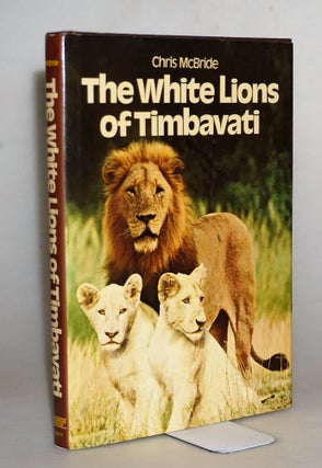 Item #014937 The White Lions of Timbavati. Chris McBride