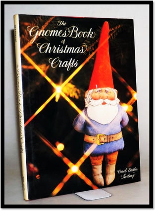 Item #015003 The Gnomes Book of Christmas Crafts. Carol Endler Sterbenz