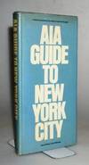 Item #015070 AIA Guide to New York City. American Institute of Architects. Elliott Willensky...