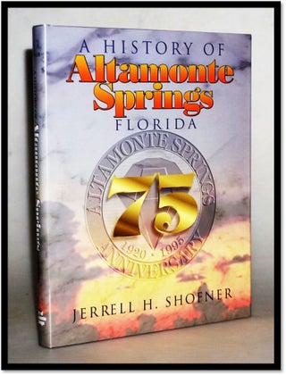 A History of Altamonte Springs, Florida