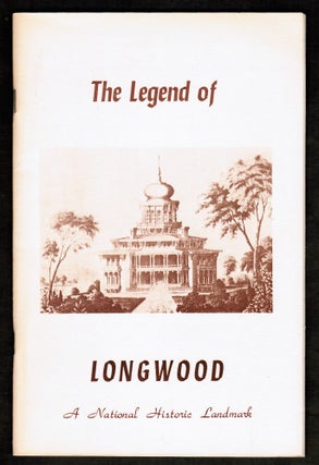 Item #015095 [Mississippi] The Legend of Longwood A National Historic Landmark. Margaret Shields...
