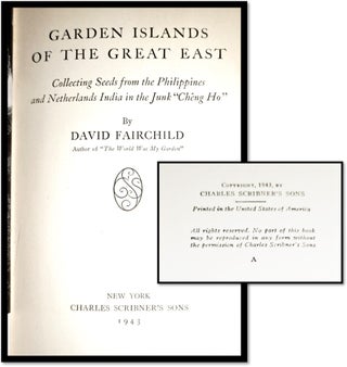 Garden Islands of the Great East. Collecting Seeds from the Philippines and Netherlands India in the Junk "Cheng Ho'