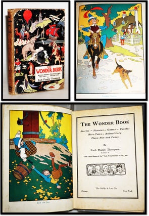 Item #015121 The Wonder Book: Stories, Pictures, Puzzles, Games, Hero Tales, Fun and Fancy. Ruth...