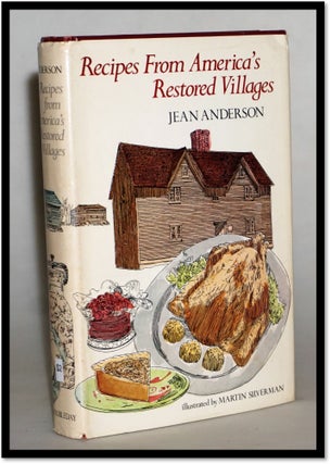 Item #015148 Recipes from America's Restored Villages. Jean Anderson