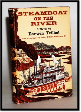Item #015172 Steamboat on the River. Darwin Teilhet