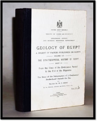 Item #015186 Geology of Egypt. Volume III. The Stratigraphical History of Egypt. W. F. Hume,...